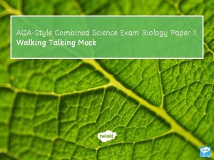 AQAStyle Combined Science Exam Biology Paper 1 Walking