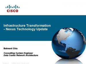 Infrastructure Transformation Nexus Technology Update Belmont Chia Consulting