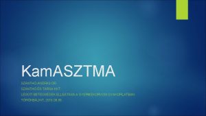 Kam ASZTMA SZNTH ANDRS DR SZNTH S TRSA