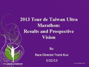 2013 Tour de Taiwan Ultra Marathon Results and