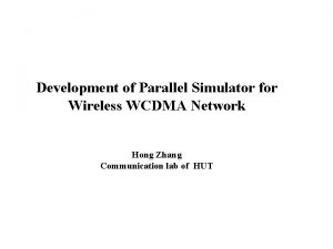 Development of Parallel Simulator for Wireless WCDMA Network