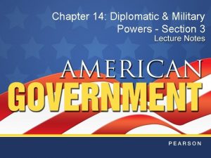 Chapter 14 Diplomatic Military Powers Section 3 Introduction