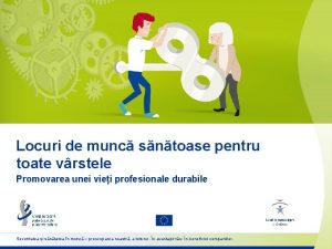 Locuri de munc sntoase pentru toate vrstele Promovarea