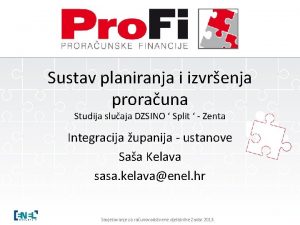 Sustav planiranja i izvrenja prorauna Studija sluaja DZSINO