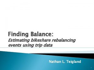 Finding Balance Estimating bikeshare rebalancing events using trip