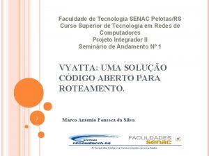 Faculdade de Tecnologia SENAC PelotasRS Curso Superior de