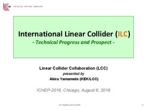 International Linear Collider ILC Technical Progress and Prospect