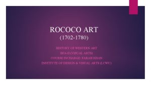 ROCOCO ART 1702 1780 HISTORY OF WESTERN ART