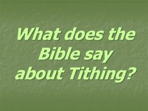 What does the Bible say about Tithing Are