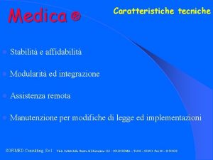 Medica Caratteristiche tecniche l Stabilit e affidabilit l