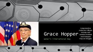 Grace Hopper Womens International Day Componentes Anderson Willyam