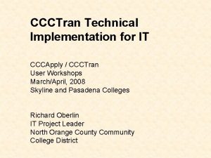 CCCTran Technical Implementation for IT CCCApply CCCTran User