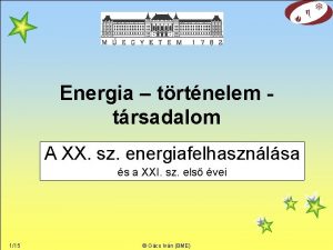 Energia trtnelem trsadalom A XX sz energiafelhasznlsa s