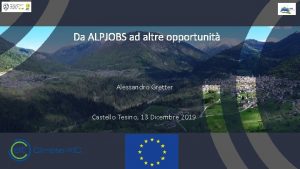 Da ALPJOBS ad altre opportunit Alessandro Gretter Castello