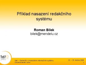 Pklad nasazen redaknho systmu Roman Blek bilekmendelu cz