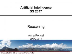 Artificial Intelligence SS 2017 Reasoning Anna Fensel 20