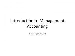 Introduction to Management Accounting ACF 301302 Learning Outcomes