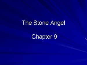 The Stone Angel Chapter 9 Plot 1 Summary