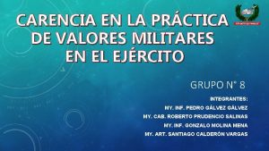 CARENCIA EN LA PRCTICA DE VALORES MILITARES EN