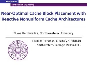 NearOptimal Cache Block Placement with Reactive Nonuniform Cache