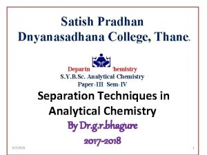 Satish Pradhan Dnyanasadhana College Thane Department of Chemistry