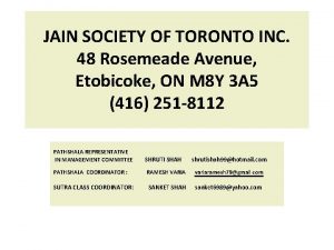 JAIN SOCIETY OF TORONTO INC 48 Rosemeade Avenue