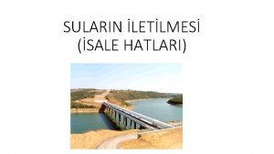 SULARIN LETLMES SALE HATLARI LETM HATLARINDAK DONATIM ELEMANLARI