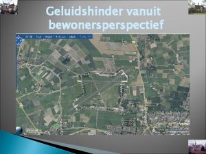 Geluidshinder vanuit bewonerspectief Korte voorgeschiedenis 1980 Amoveren 124