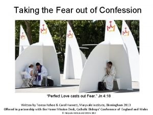 Taking the Fear out of Confession Perfect Love