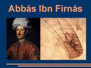 Abbs Ibn Firns Biografa Cientfico y humanista que