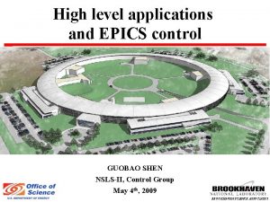 High level applications and EPICS control GUOBAO SHEN