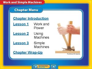 Chapter Introduction Lesson 1 Work and Power Lesson