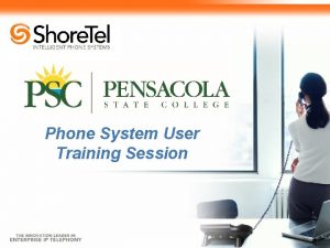 Phone System User Training Session Introduction and Agenda