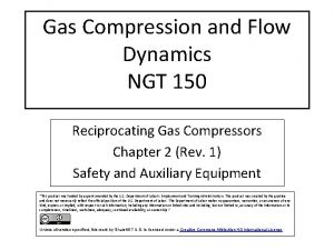 Gas Compression and Flow Dynamics NGT 150 Reciprocating