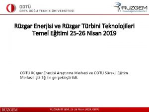 Rzgar Enerjisi ve Rzgar Trbini Teknolojileri Temel Eitimi