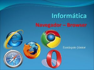 Informtica Navegador Browser Eustquio Jnior Google chrome 35