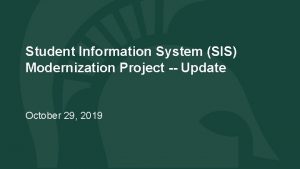 Student Information System SIS Modernization Project Update October