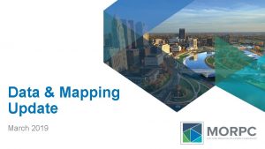 Data Mapping Update March 2019 Census 2020 Complete