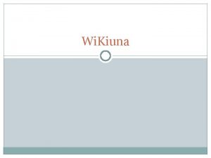 Wi Kiuna Description du projet Wikipdia est un