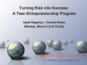 Turning Risk into Success A Teen Entrepreneurship Program