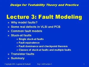 Design for Testability Theory and Practice Lecture 3