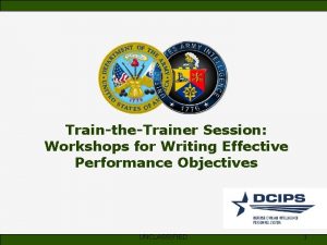 TraintheTrainer Session Workshops for Writing Effective Performance Objectives