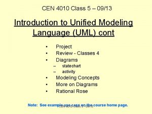 CEN 4010 Class 5 0913 Introduction to Unified