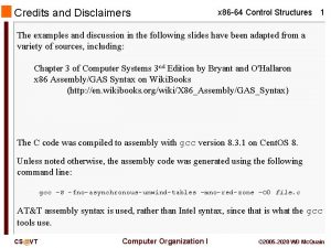 Credits and Disclaimers x 86 64 Control Structures
