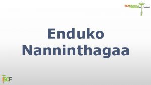 Enduko Nanninthagaa Enduko Nanninthagaa Neevu Preminchithivo Devaa Anduko