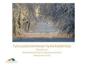 Talvi Tyhyt Vaasa 8 9 2 2017 Tysuojelutoiminnan