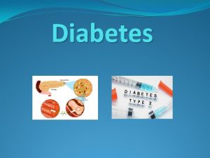 Diabetes Diabetes Mellitus Definition Diabetes mellitus is an