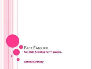 FACT FAMILIES Fun Math Activities for 1 st
