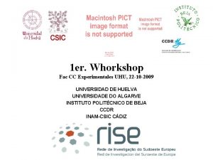 1 er Whorkshop Fac CC Experimentales UHU 22