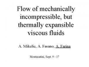 Flow of mechanically incompressible but thermally expansible viscous